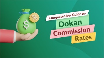 How to Set Dokan Commission Rates in Your Marketplace