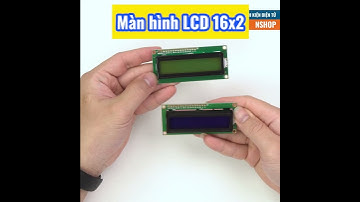Màn hình LCD 1602 Xanh Lá | Xanh dương (67HZ | KE8S) #Shorts