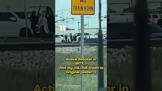 Active Shooter Alert!!! West Texas…