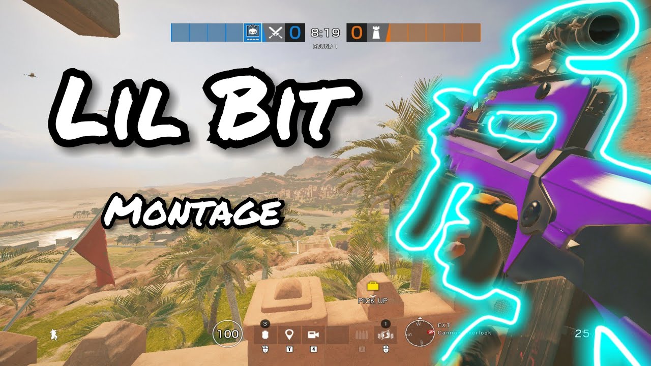 Lil Bit - R6S Montage - YouTube