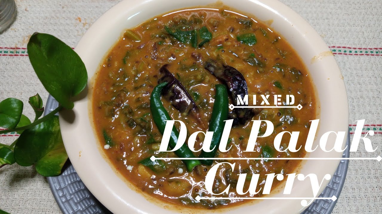 Mixed Dal Palak Curry How to make Dal Palak curry Spinach Dal Curry