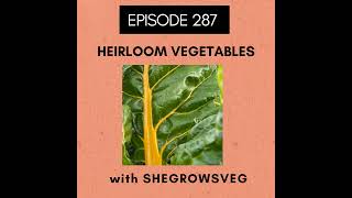 Episode 287: Heirloom Vegetables