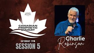 Canadian Prophetic Summit Session 5
