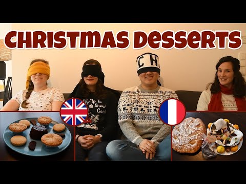 Blind Tasting Christmas Desserts - France & UK