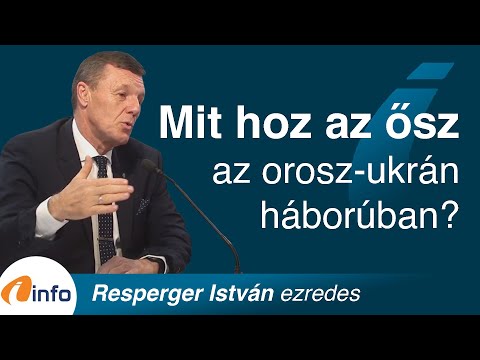 Mit hoz az ősz az orosz-ukrán a háborúban? Resperger István, InfoRádió, Aréna