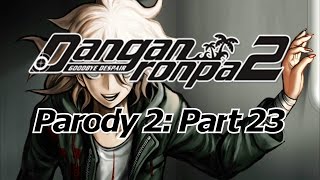 Danganronpa 2 Parody 2: Part 23