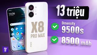 Đánh Giá POCO X8 Pro Max: Săn Sale 13 Triệu, Pin 8500mAh, Dimensity 9500s Vô Đối Phân Khúc?