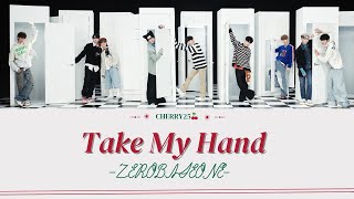 【認聲韓繁中字】 ZEROBASEONE(제로베이스원) - Take My Hand