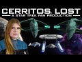 Cerritos lost  a star trek fan production 2024