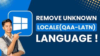 How to Remove the Unknown Locale(qaa-latn) Language !