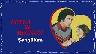 Leyla İle Mecnun - Şengülüm