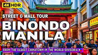 [4K HDR] BINONDO MANILA Street & Food Tour 2026🇵🇭 Explore The World’s OLDEST CHINATOWN Via DIVISORIA