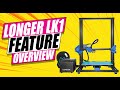 Longer 3D LK1 Feature Overview