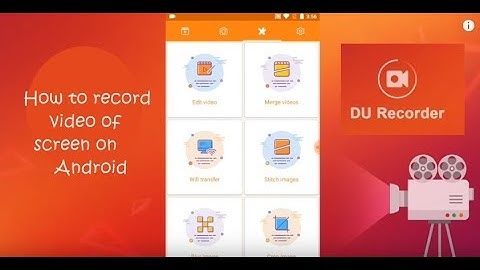 DU Screen Recorder: Best Free Screen Recorder & Videos Editor App for Android 2017