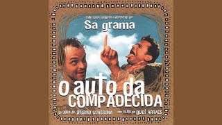 Video thumbnail of "O Pulo da Gaita (João Grilo Ressuscita Chicó)"