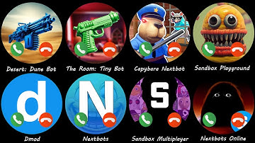 Desert: Dune Bot,The Room: Tiny Bot,Dmod,Nextbots,Capybara Nextbot,Sandbox Multiplayer,Nextbots Onli