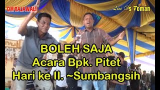 Boleh Saja //OM RAJAWALI //Live Ds. Toman Acara Sumbangsih H.ke II