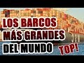 Top 7 | Los Barcos Más Grandes Del Mundo 2016