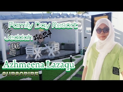 Family Day Resort /Jeddah Ksa /Azhmeena Lazaqu 💕