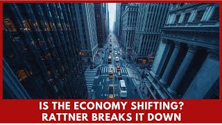 Rattner explains mixed signals in the U.S. economy