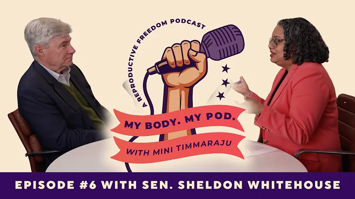 Court Capture, Dark Money & the Fall of Roe with Sen. Sheldon Whitehouse. My Body. My Pod. Episode 6