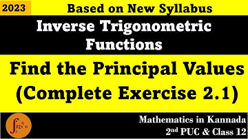 2nd PUC Inverse Trigonometric Functions | Exercise 2.1 Principal Values | Kannada