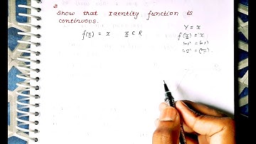 Show that Identity function is continuous |  In Hindi