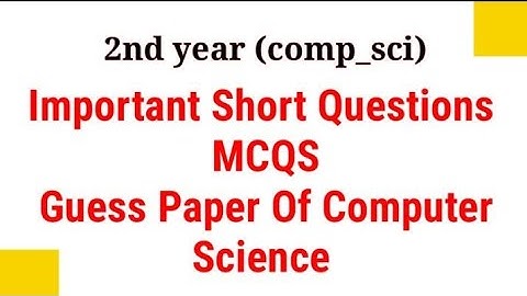 2nd year computer science important MCQS,Short questions and guess paper Punjab board|shujaat Khalid