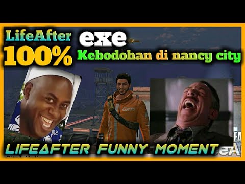 lifeafter-exe.-kebodohan-di-nancy-city-|-lifeafter-funny-moment