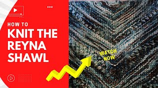 Reyna Shawl Tutorial