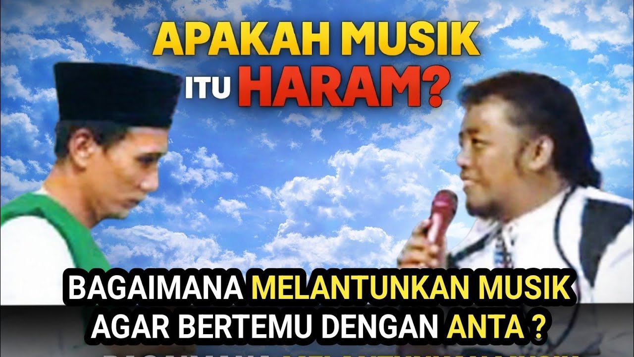 KH. MUKHLASON ROSYID 🔴 APAKAH MUSIK ITU HARAM, BAGAIMANA BERMAIN MUSIK BISA BERTEMU ANTA ?