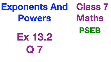 Q7 | Ex 13.2 | Class 7 | Exponents And Powers | Chapter 13 | PSEB | Maths