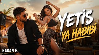 YETİŞ YA HABİBİ – HAKAN E. | Official Audio | 2026