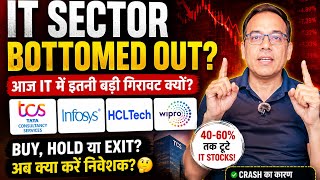 IT Sector Bottomed Out? | TCS, Infosys, HCL, Wipro में Panic… अब Buy करें, Hold करें या Exit?