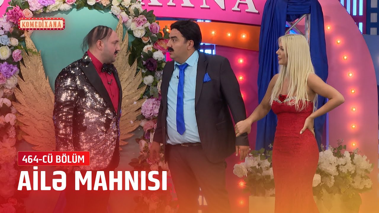 "Ailə Mahnısı" | Komedixana  464-cü bölümdən