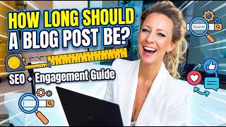 How Long Should a Blog Post Be  SEO + Engagement Guide