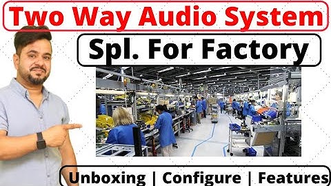 Factory Two Way Audio | Broadcast System for Factory & School Purpose |