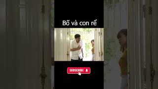 BỐ VÀ CON RỂ PHẦN 2