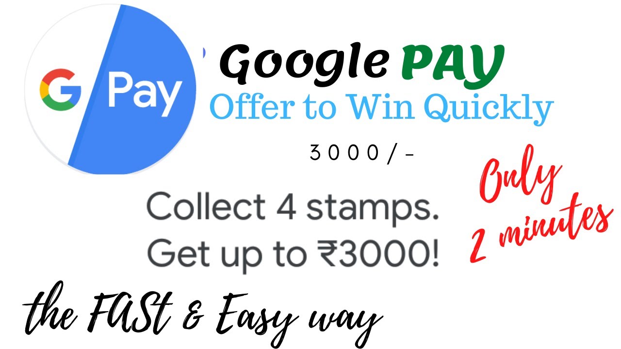 Google Pay offer to Win Rs. 3000 after Collect 4 Stamps