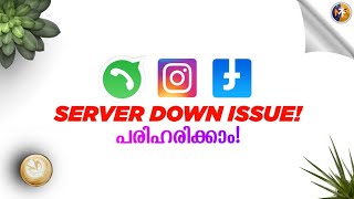 How to solve WhatsApp, Instagram & Facebook Server Down problem Malayalam