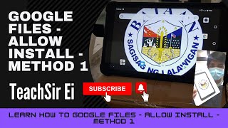 Google Files   Allow Install   Method 1 #BoltTablet #CherryMobileTablet  #CMA890 screenshot 4