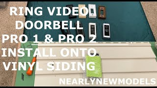 How to install Ring PRO 2 and Ring PRO 1 aka original onto vinyl siding