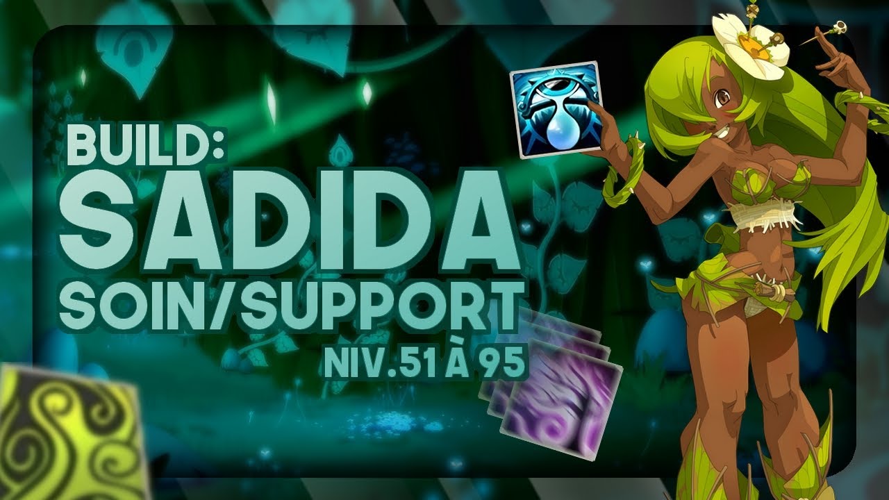 🌱Build: SADIDA Support/Soin/Retrait PM pour BAS-LEVEL (lvl.51-95) - Wakfu (Guide/Build)