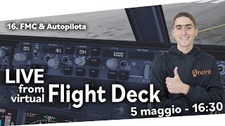 LIVE from virtual FLIGHT DECK - 16. FMC & Autopilota