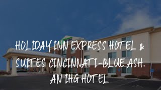 Holiday Inn Express Hotel & Suites Cincinnati-Blue Ash, an IHG Hotel Review - Blue Ash , United Stat