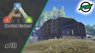 ARK Survival Evolved S2E18 - Main Base Building
