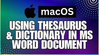 How To Use the Thesaurus and Dictionary In a Microsoft Word Document-For MAC Users