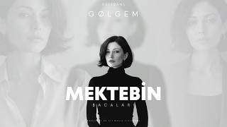 Gølgem - Mektebin Bacaları