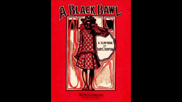 HARRY THOMPSON A Black Bawl - a slow drag (1905) L...