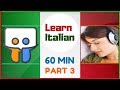 Learn ITALIAN ★ Listen to ITALIAN While You Sleeping ★ 60 Min (Part 3)
